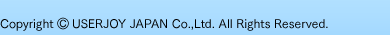 Copyright USERJOY JAPAN Co.,Ltd. All Rights Reserved.